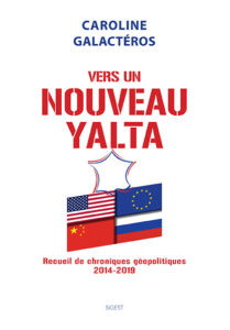 — Nouveau ! — C. Galactéros, « Vers un Nouveau Yalta »