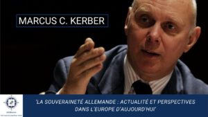 La souveraineté allemande : actualité et perspectives dans l'Europe d'aujourd'hui, avec Markus C. Kerber