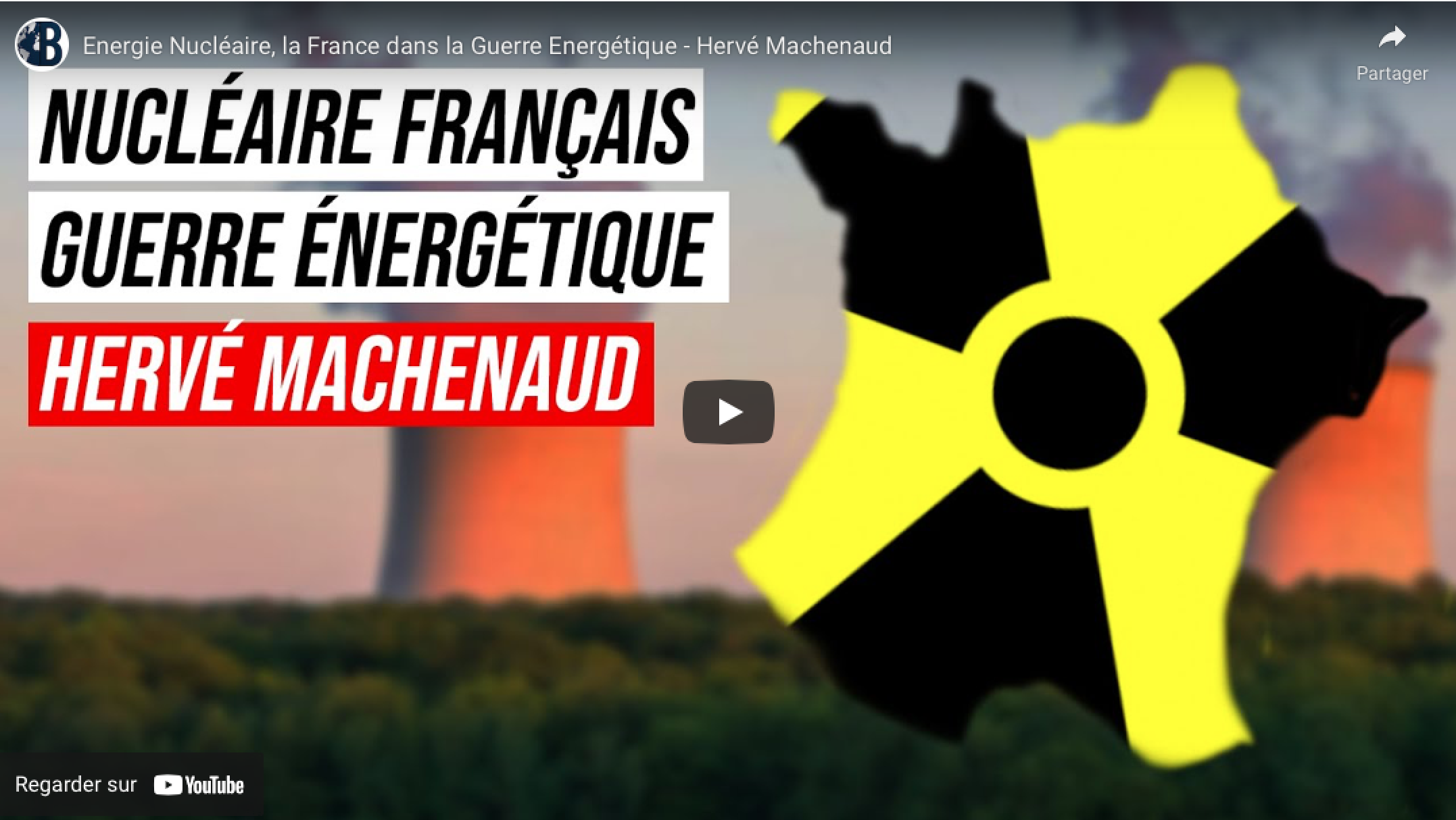 Energie Nucléaire, la France dans la Guerre Energétique – Hervé Machenaud