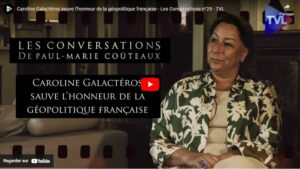 Caroline Galactéros était l’invitée de Paul-Marie Couteaux pour son émission «Les Conversations» le 27 août 2023 sur TVL.